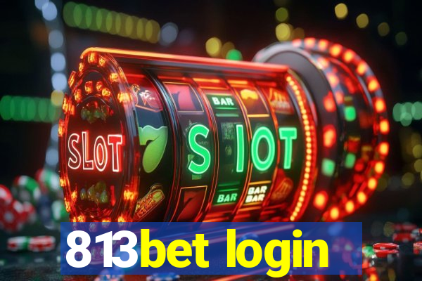 813bet login